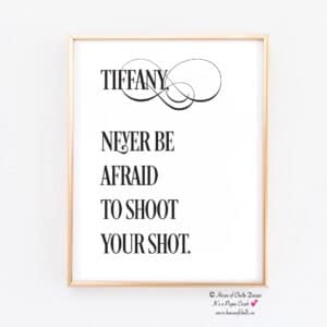 Personalized Wall Decor Print, Personalized Gift, Ready to Frame, 8 x 10 Unframed Typography, Motivational Inspirational Wall Decor for Home, Office, Women, Girl Boss, Teen, Co Worker, Friend, Professional, Employee Gift - NEVER BE AFRAID SHOOT YOUR SHOT